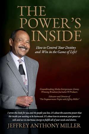 The Power's Inside de Jeffrey Anthony Miller