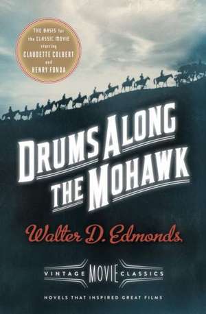 Drums Along the Mohawk de Walter D. Edmonds