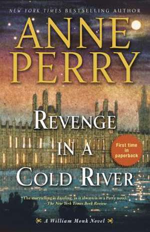 Revenge in a Cold River de Anne Perry