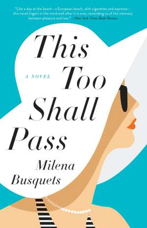 This Too Shall Pass de Milena Busquets