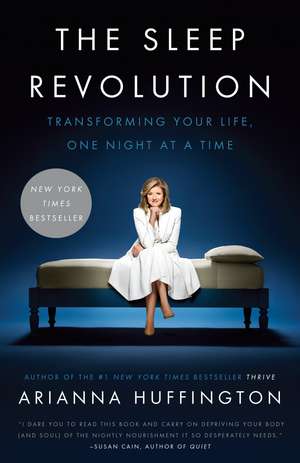 The Sleep Revolution de Arianna Huffington