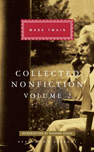 Collected Nonfiction, Volume 2 de Mark Twain