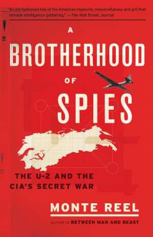 A Brotherhood of Spies de Monte Reel