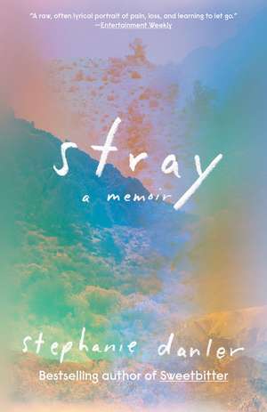 Stray de Stephanie Danler