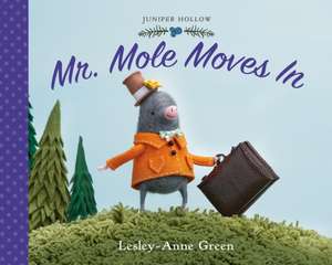 Mr. Mole Moves in de Lesley-Anne Green