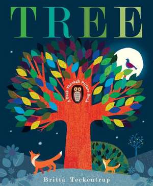 Tree: A Peek-Through Picture Book de Britta Teckentrup