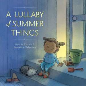 A Lullaby of Summer Things de Natalie Ziarnik