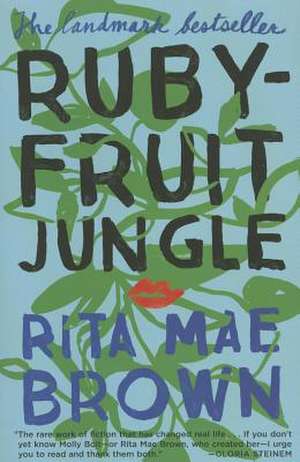 Rubyfruit Jungle: A New Dawn, and 3 All-New Short Stories de Rita Mae Brown