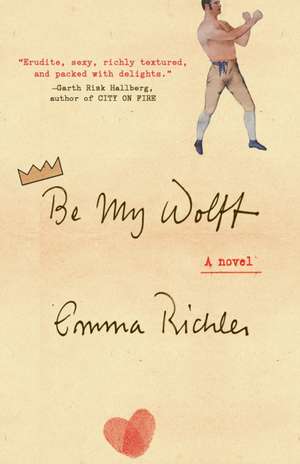 Be My Wolff de Emma Richler