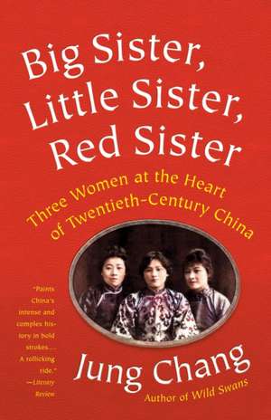 Big Sister, Little Sister, Red Sister de Jung Chang