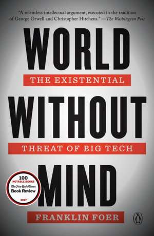 World Without Mind de Franklin Foer