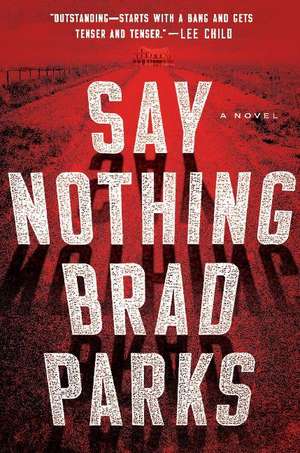 Say Nothing de Brad Parks