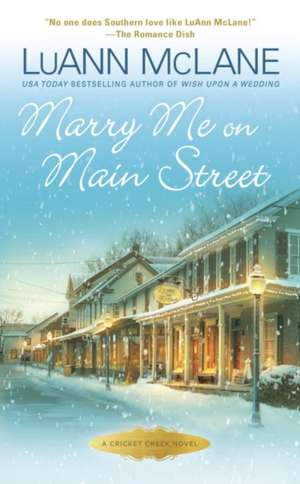 Marry Me on Main Street de LuAnn McLane