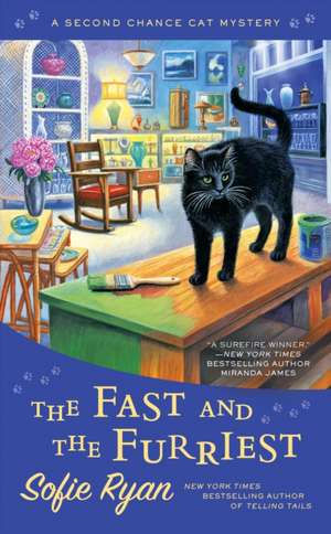 The Fast and the Furriest: A Second Chance Cat Mystery de Sofie Ryan