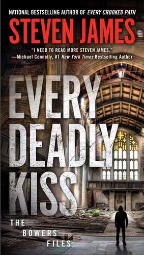 Every Deadly Kiss de Steven James