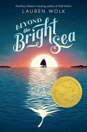 Beyond the Bright Sea de Lauren Wolk