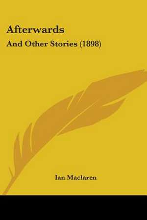 Afterwards de Ian Maclaren