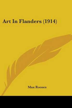 Art In Flanders (1914) de Max Rooses