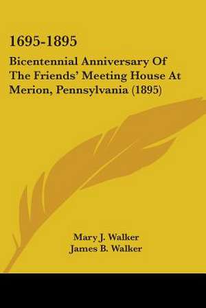 1695-1895 de Mary J. Walker