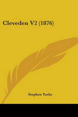 Cleveden V2 (1876) de Stephen Yorke