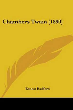 Chambers Twain (1890) de Ernest Radford