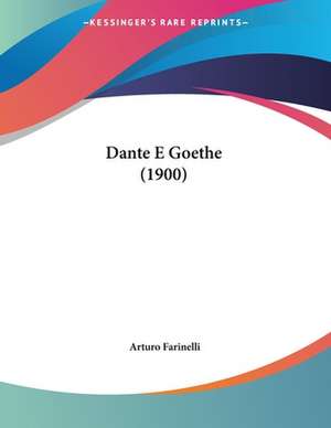 Dante E Goethe (1900) de Arturo Farinelli