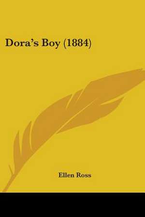 Dora's Boy (1884) de Ellen Ross