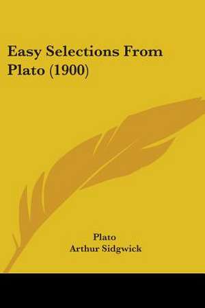 Easy Selections From Plato (1900) de Plato