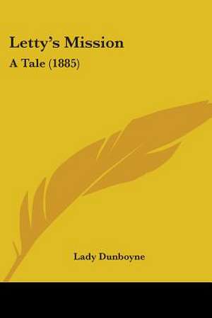 Letty's Mission de Lady Dunboyne