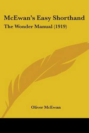 McEwan's Easy Shorthand de Oliver McEwan