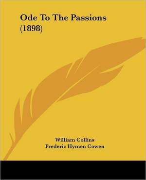 Ode To The Passions (1898) de William Collins