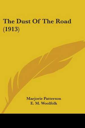 The Dust Of The Road (1913) de Marjorie Patterson