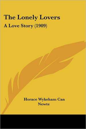 The Lonely Lovers de Horace Wykeham Can Newte