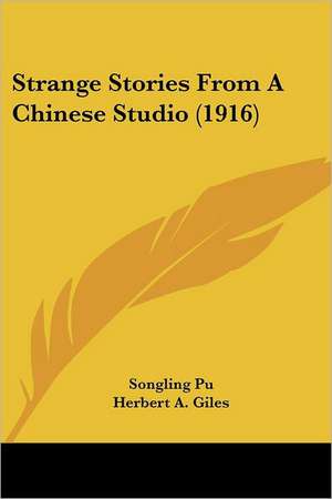 Strange Stories From A Chinese Studio (1916) de Songling Pu