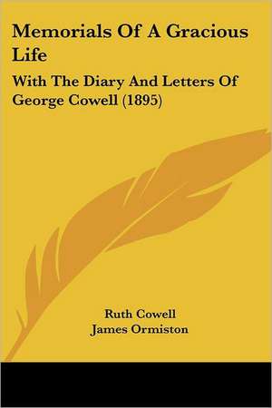 Memorials Of A Gracious Life de Ruth Cowell