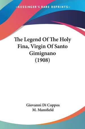 The Legend Of The Holy Fina, Virgin Of Santo Gimignano (1908) de Giovanni Di Coppos