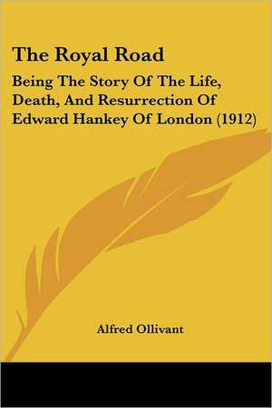 The Royal Road de Alfred Ollivant