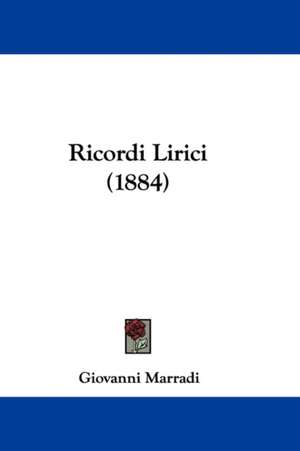 Ricordi Lirici (1884) de Giovanni Marradi