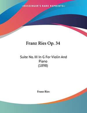 Franz Ries Op. 34 de Franz Ries