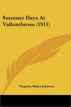 Summer Days At Vallombrosa (1911) de Virginia Wales Johnson