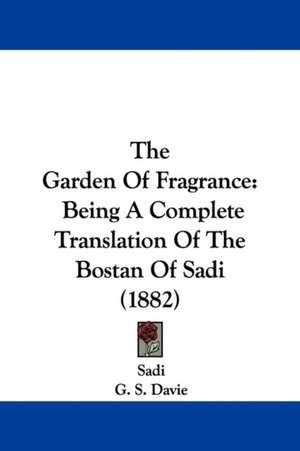 The Garden Of Fragrance de Sa D. I.