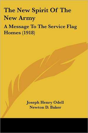 The New Spirit Of The New Army de Joseph Henry Odell