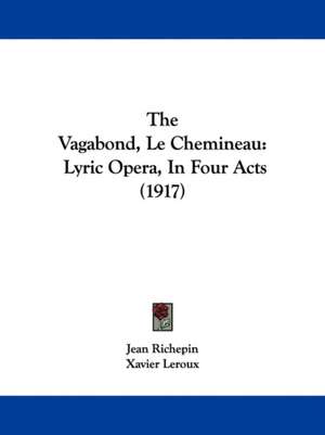 The Vagabond, Le Chemineau de Jean Richepin