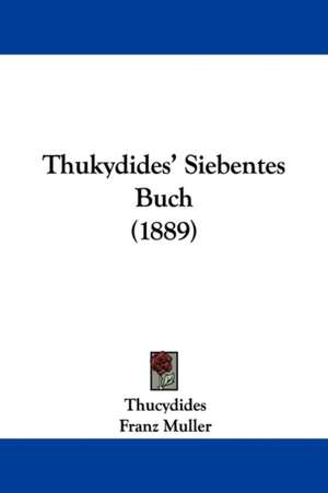 Thukydides' Siebentes Buch (1889) de Thucydides