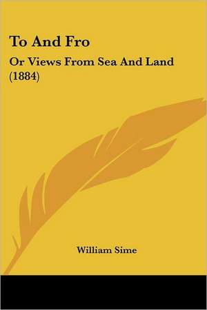 To And Fro de William Sime