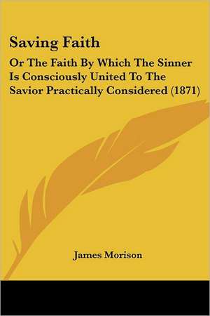 Saving Faith de James Morison