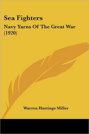 Sea Fighters de Warren Hastings Miller