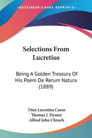 Selections From Lucretius de Titus Lucretius Carus