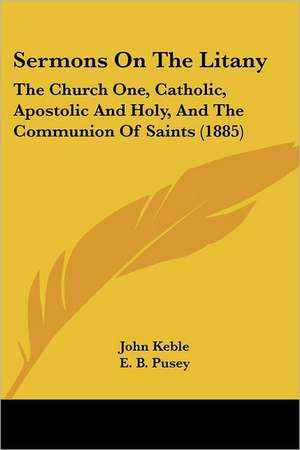 Sermons On The Litany de John Keble