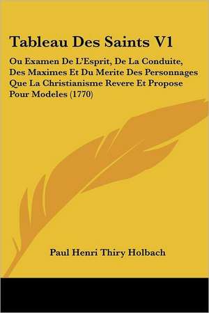 Tableau Des Saints V1 de Paul Henri Thiry Holbach